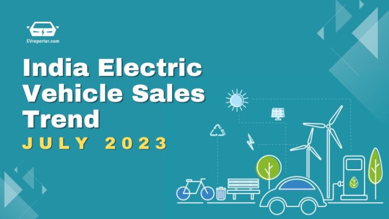 India's Electric Vehicle Sales Trend | July 2023 • EVreporter