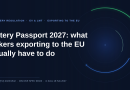 Battery Passport 2027: what makers exporting to the EU actually have to do