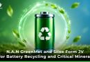 N.A.N GreenMet and Silox Form Joint Venture for Battery Recycling and Critical Minerals Recovery
