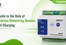 A Guide to the Role of Insulation Monitoring Devices in DC EV Charging Equipment