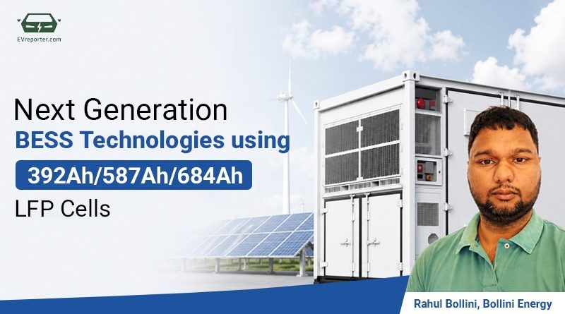 Next Generation BESS Technologies using 392Ah / 587Ah / 684Ah LFP Cells