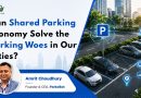 Can A Shared Parking Business Model Solve the Parking Woes in Our Cities?