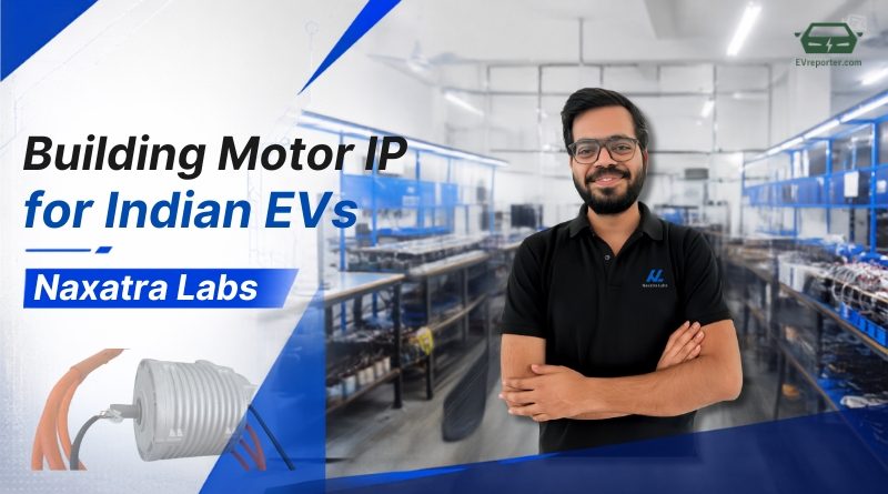 Building India’s EV Motor IP In-House | Naxatra Labs