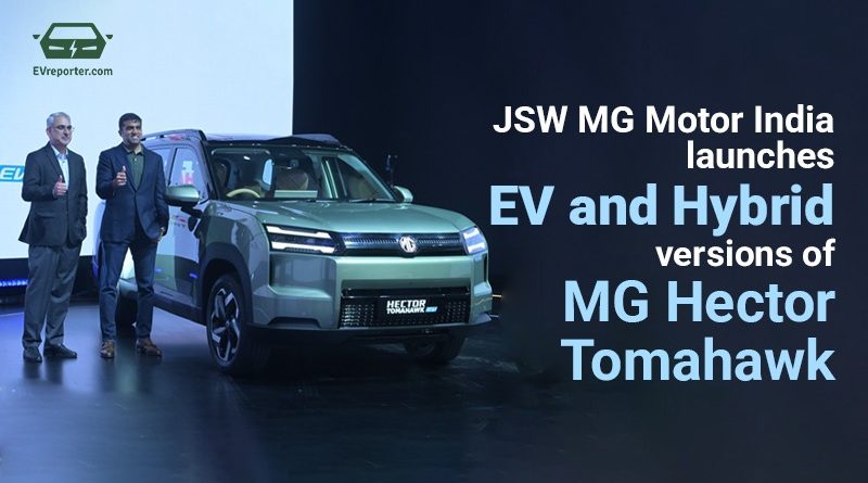 JSW MG Motor India Launches the MG Hector Tomahawk in EV and PHEV