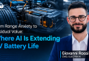 From Range Anxiety to Residual Value: Where AI Is Extending EV Battery Life