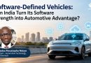 Software-Defined Vehicles: Can India Turn Its Software Strength into Automotive Advantage?